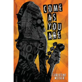 Come as You Are