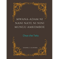 Mwana-Adam ni Nani Naye ni Nini Mungu Amkomboe