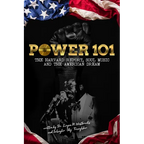 Power 101: The Harvard Report, Soul Music, and The American Dream - Paperback
