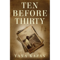 Ten Before Thirty