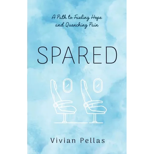 Spared: A Path to Fueling Hope and Quenching Pain
