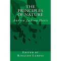 The Principles of Nature: By Andrew Jackson Davis