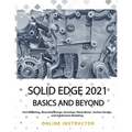 Solid Edge 2021 Basics and Beyond