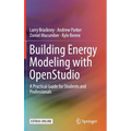 Building Energy Modeling with Openstudio: A Practical Guide for Students and Professionals