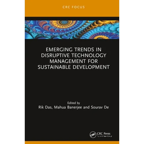 Emerging Trends in Disruptive Technology Management for Sustainable Development