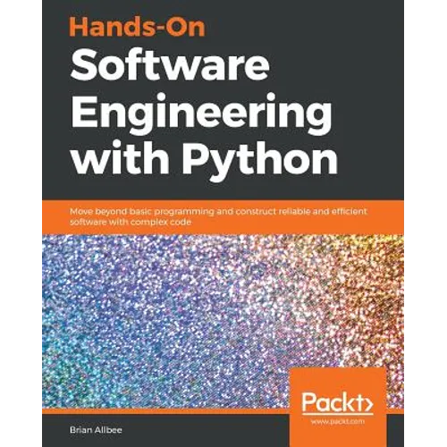 Hands-On Software Engineering with Python