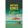 Another Romeo Affair: A Novel with Matt and the General