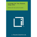 A Story of the Parish, 1926-1951: Shrine of the Little Flower