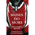 Muses No More - Portraits of Occult Women