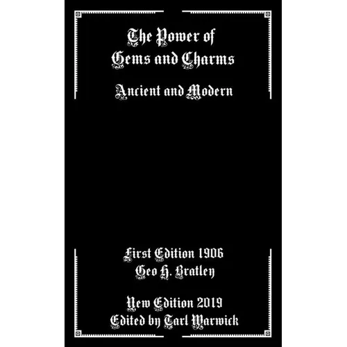 The Power of Gems and Charms: Ancient and Modern