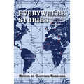 Everywhere Stories: Short Fiction from a Small Planet, Volume II