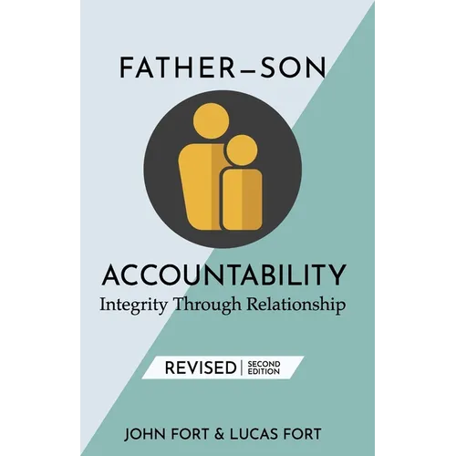 Father-Son Accountability: Integrity Through Relationship