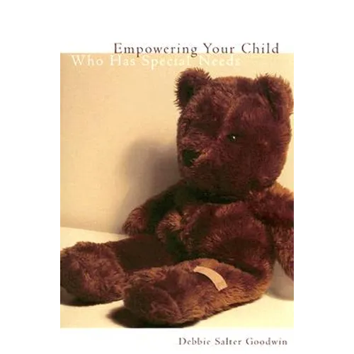 Empowering Your Child Who Has Special Needs