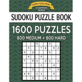 Sudoku Puzzle Book, 1,600 Puzzles, 800 MEDIUM and 800 HARD: Improve Your Game With This Two Level BARGAIN SIZE Book