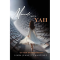 Moments With Yah: "My Year of Consecration"