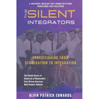 The Silent Integrators