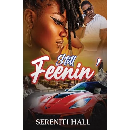 Still Feenin'