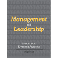 Management and Leadership: Insight for Effective Practice
