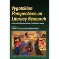 Vygotskian Perspectives on Literacy Research: Constructing Meaning Through Collaborative Inquiry