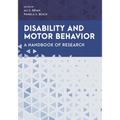 Disability and Motor Behavior: A Handbook of Research