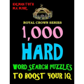 1,000 Hard Word Search Puzzles to Boost Your IQ: Fun Way to Improve Brain & Memory