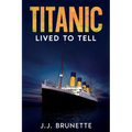 Titanic: Lived To Tell