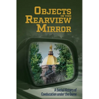 Objects in the Rearview Mirror: A Social History of Coeducation under the Dome - Paperback