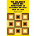 The Children's Homer: The Adventures of Odysseus and the Tale of Troy