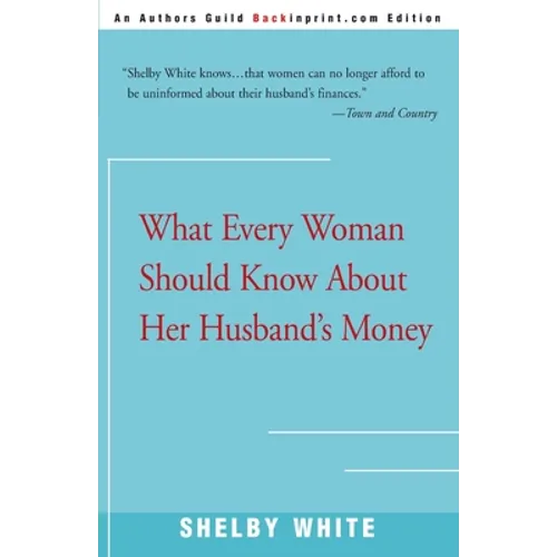 What Every Woman Should Know about Her Husband's Money