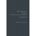 The Alliance for Progress: A Retrospective
