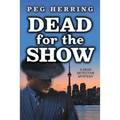 Dead for the Show: A Dead Detective Mystery