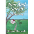 Tom and Sarah: The Beginning