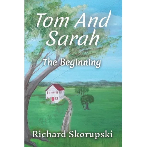 Tom and Sarah: The Beginning