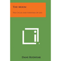 The Moon: The Cycles and Fortunes of Life