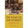 The Road to San Donato: Fathers, Sons, and Cycling Across Italy