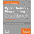 Python Network Programming Cookbook - Second Edition: Practical solutions to overcome real-world networking challenges