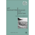Art Encounters Deleuze and Guattari: Thought Beyond Representation