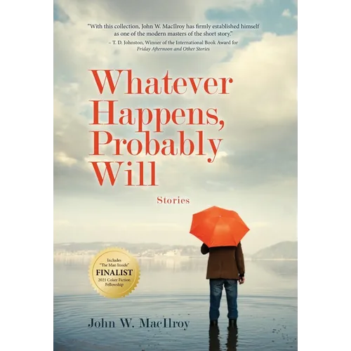 Whatever Happens, Probably Will
