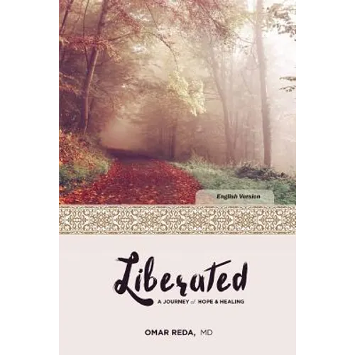 Liberated: A Journey of Hope & Healing