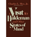 A Visit to Haldeman and Other States of Mind