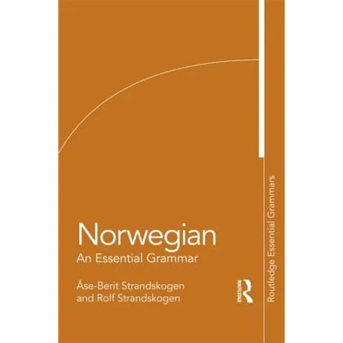 Norwegian: An Essential Grammar