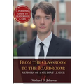 From the Classroom to the Boardroom: Memoirs of a Student Leader