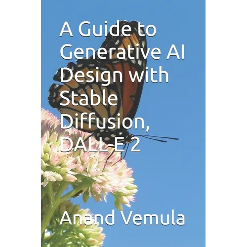 A Guide to Generative AI Design with Stable Diffusion, DALL-E 2