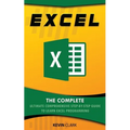 Excel: The Complete Ultimate Comprehensive Step-By-Step Guide To Learn Excel Programming
