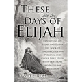 These Are the Days of Elijah