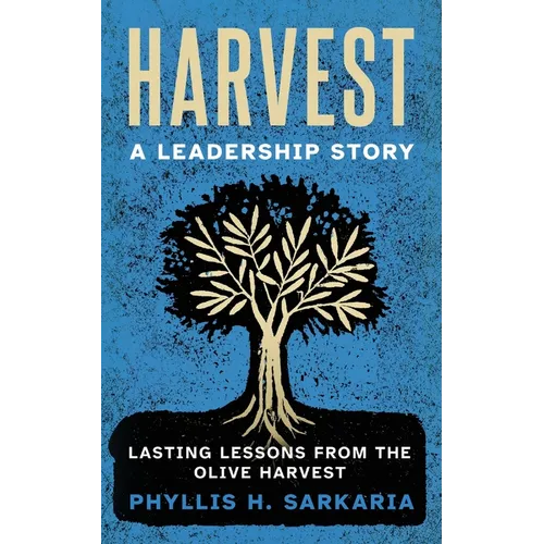 Harvest: A Leadership Story