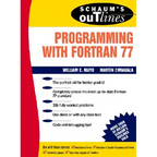 Schaum's Outline of Programming with FORTRAN 77 - Paperback