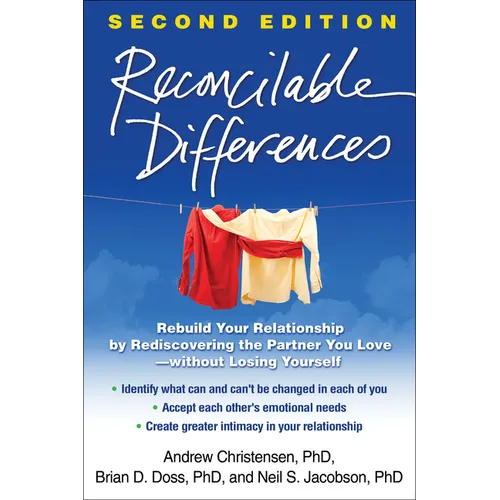 Reconcilable Differences: Rebuild Your Relationship by Rediscovering the Partner You Love--Without Losing Yourself