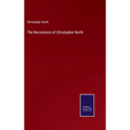 The Recreations of Christopher North