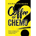 Coffee or Chemo?